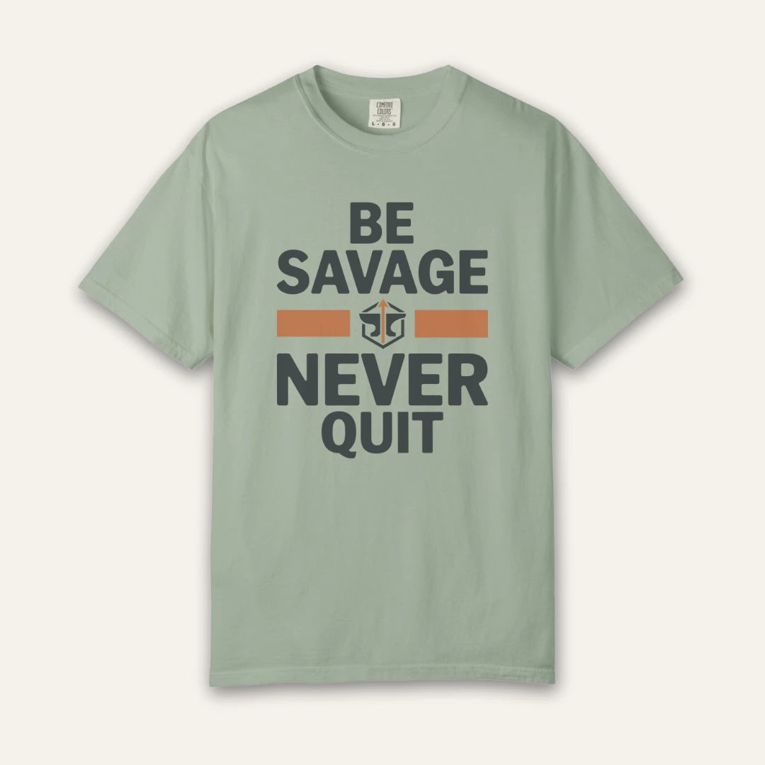 Be Savage T-Shirt
