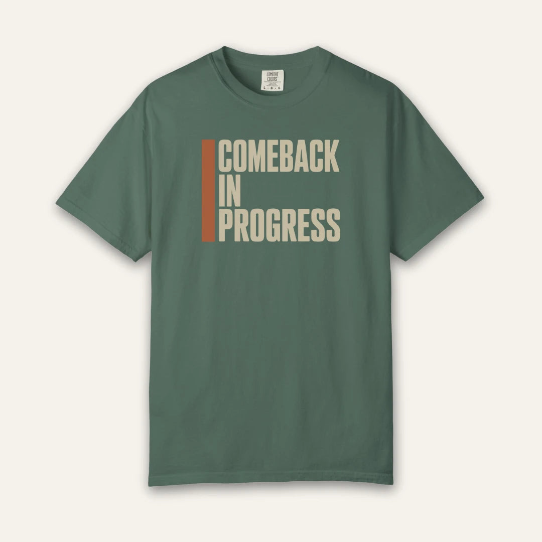 Comeback in Progress T-Shirt