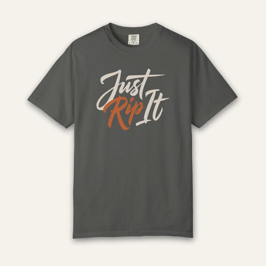 Just Rip It T-Shirt