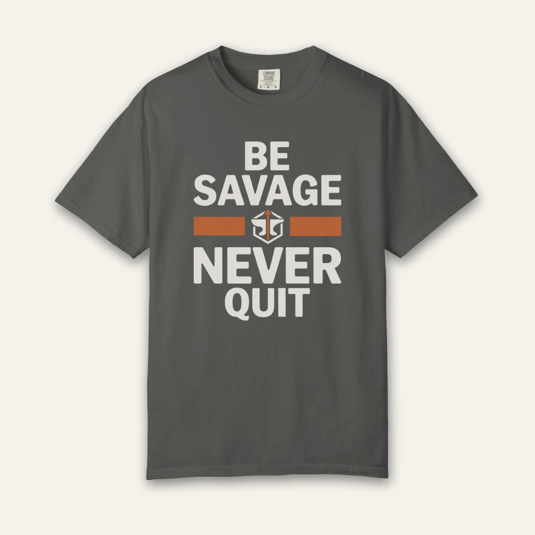 Be Savage T-Shirt