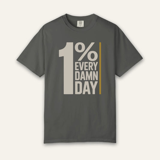 1% Every Damn Day T-Shirt
