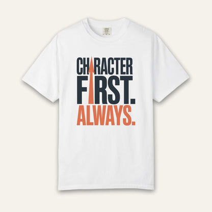 Character First Always T-Shirt