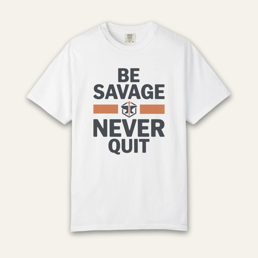 Be Savage T-Shirt
