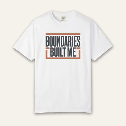 Boundaries Built Me T-Shirt